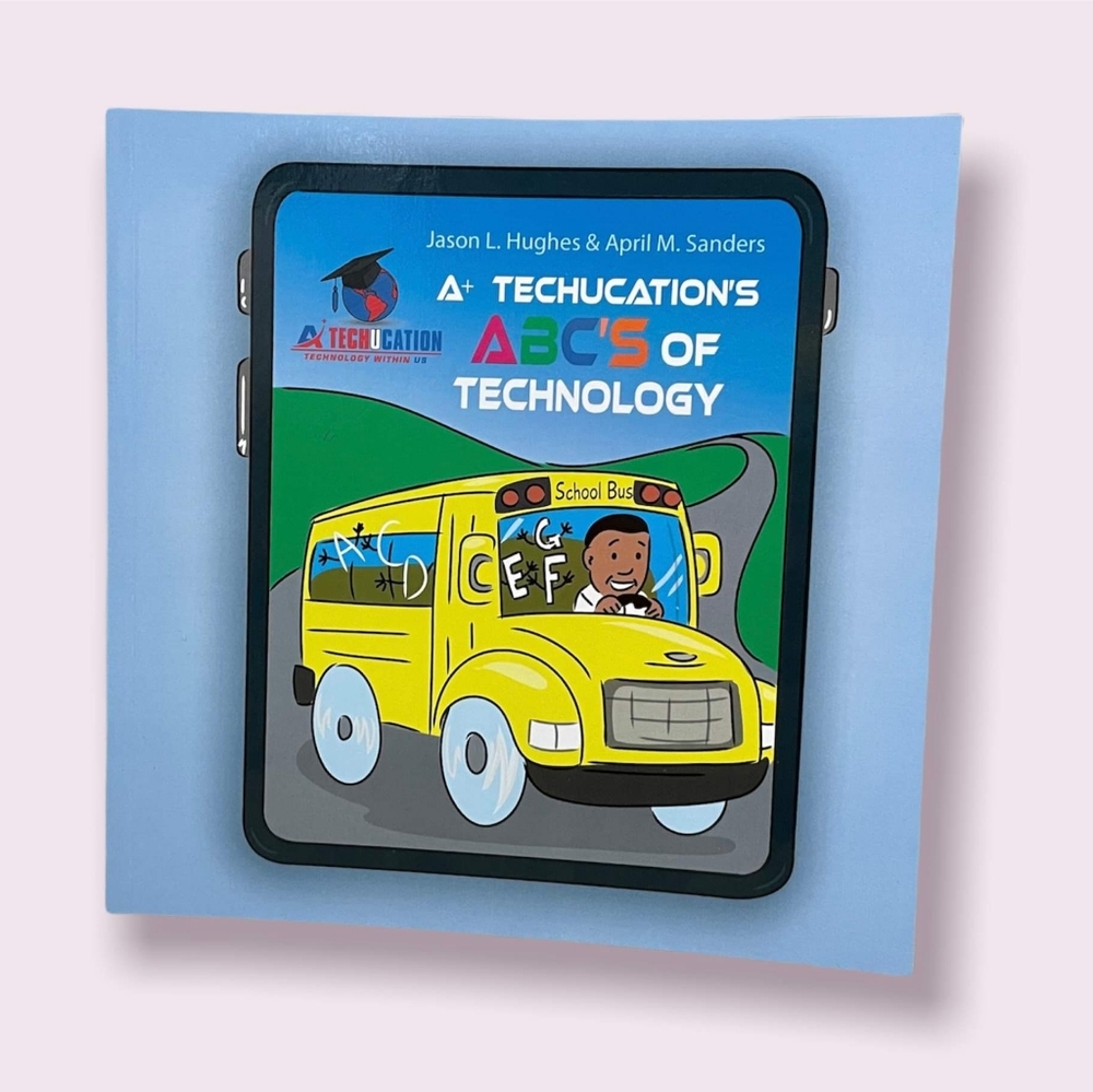 A+ Techucation's ABC's of Technology Educational Children's Book